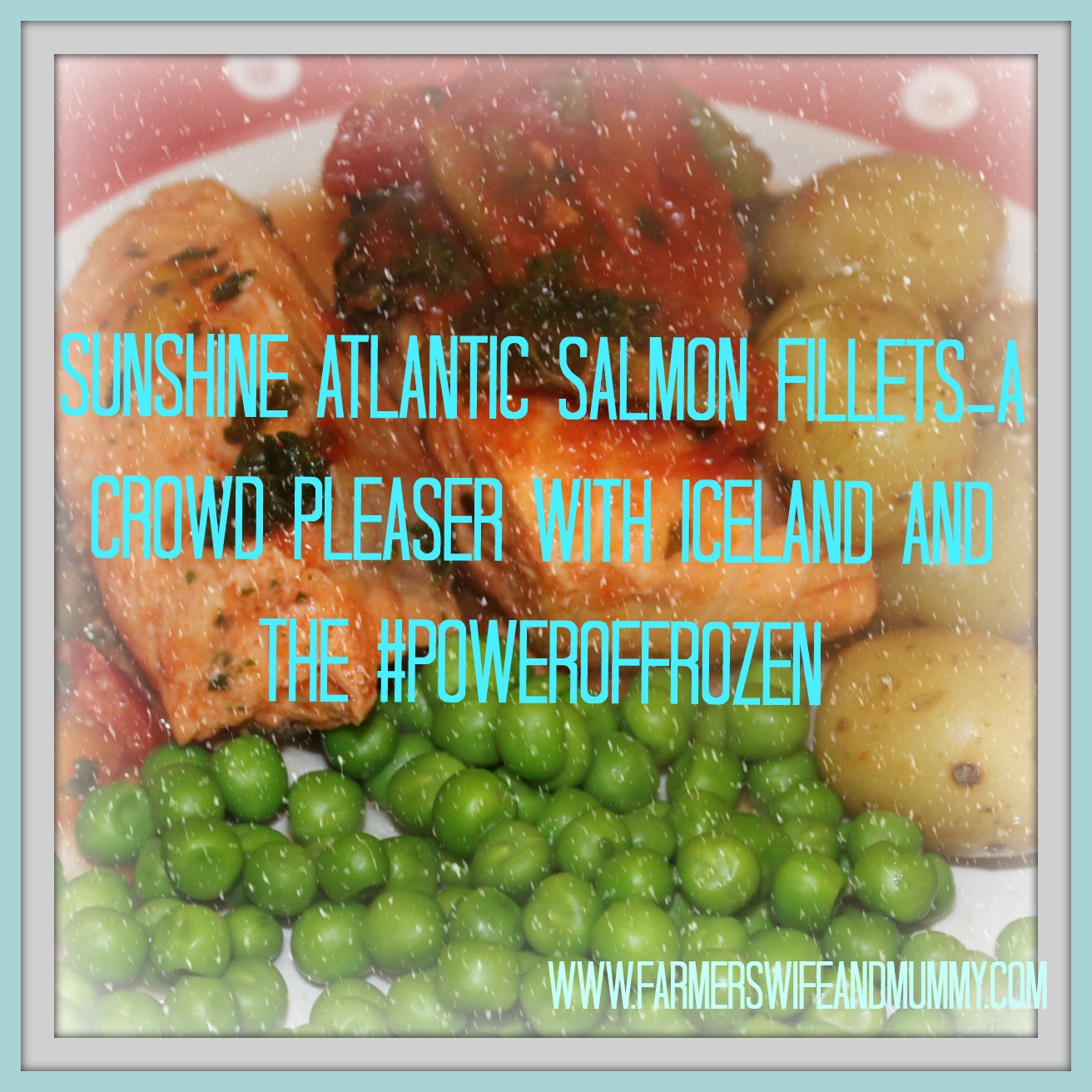 Sunshine Atlantic Salmon Fillets-A Crowd Pleaser with Iceland and the #PowerofFrozen