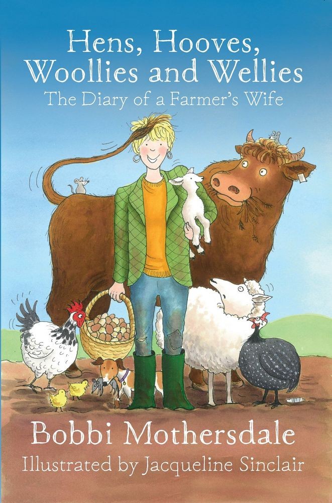 Hens, Hooves, Woollies and Wellies, The Diary of a Farmer’s Wife-A Review