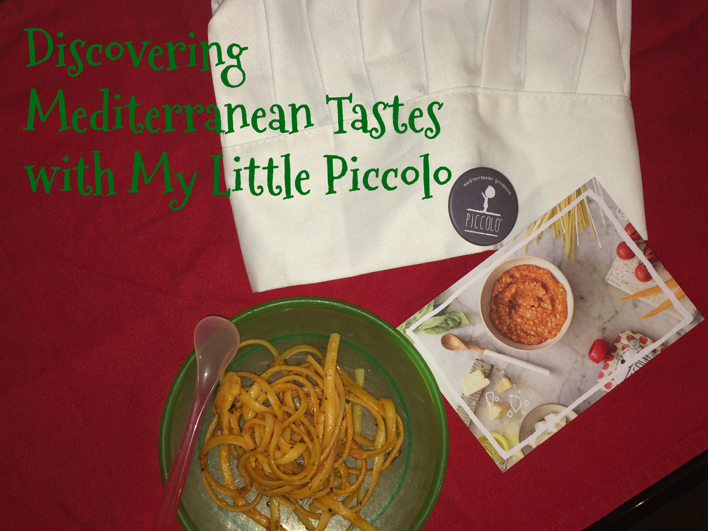 Discovering Mediterranean Tastes with My Little Piccolo